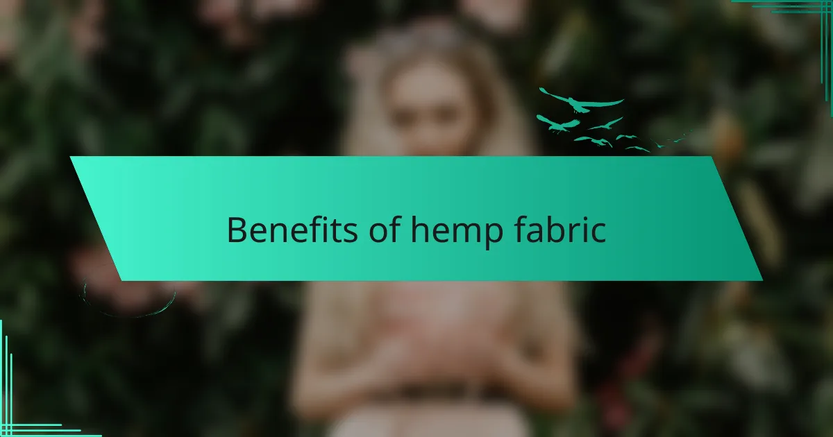 Benefits of hemp fabric