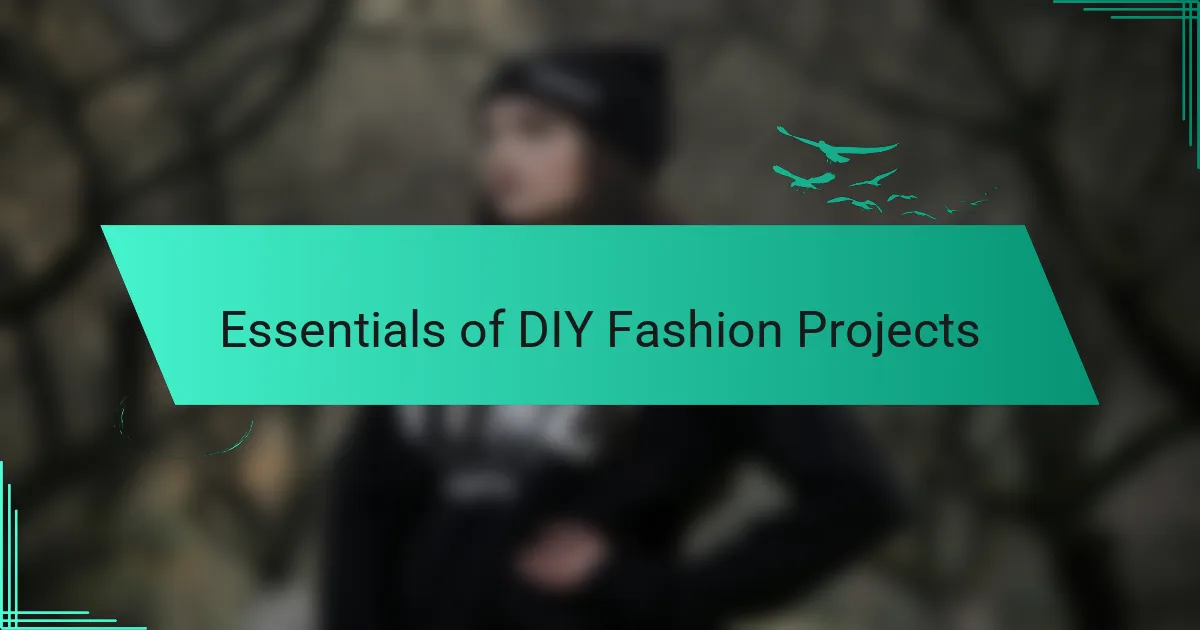 Essentials of DIY Fashion Projects