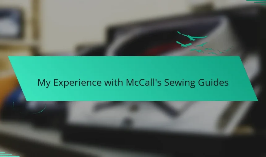 My Experience with McCall’s Sewing Guides