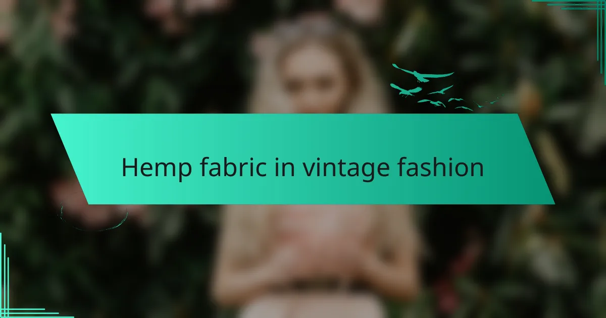 Hemp fabric in vintage fashion