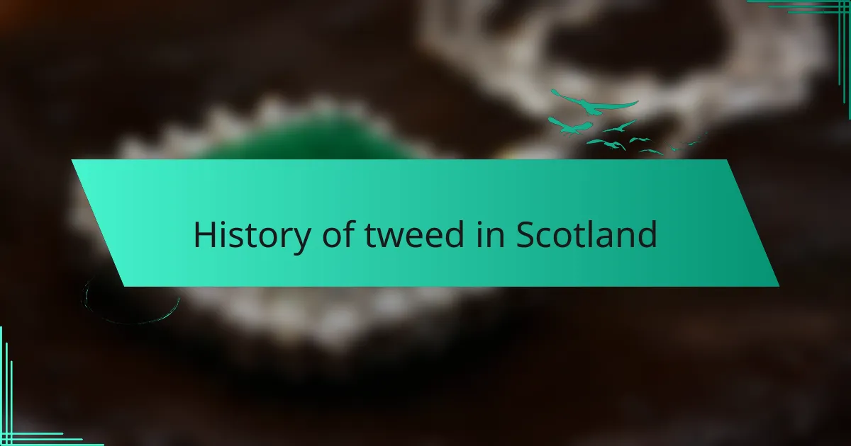 History of tweed in Scotland