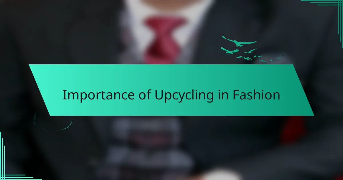 Importance of Upcycling in Fashion