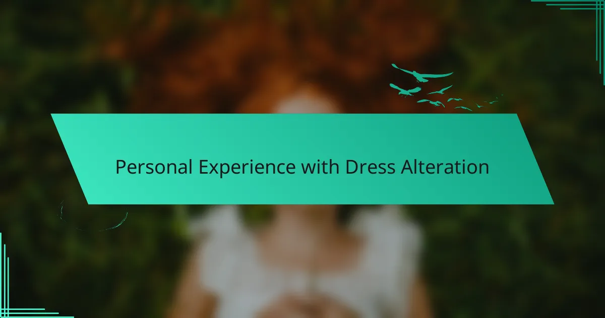 Personal Experience with Dress Alteration