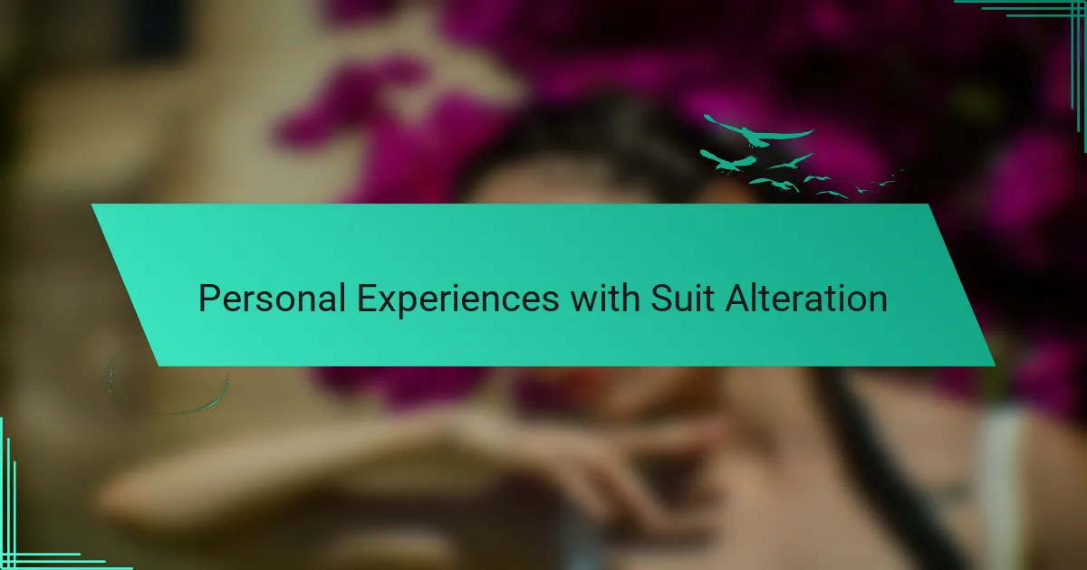 Personal Experiences with Suit Alteration
