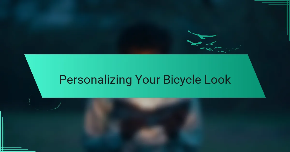 Personalizing Your Bicycle Look