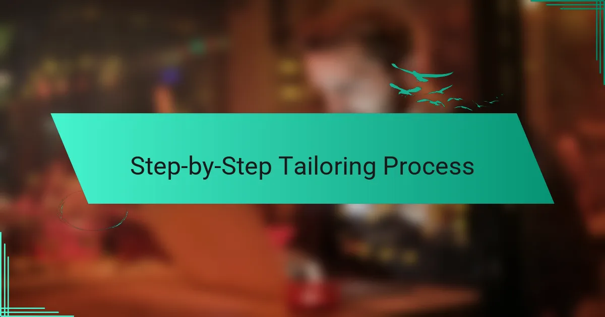 Step-by-Step Tailoring Process