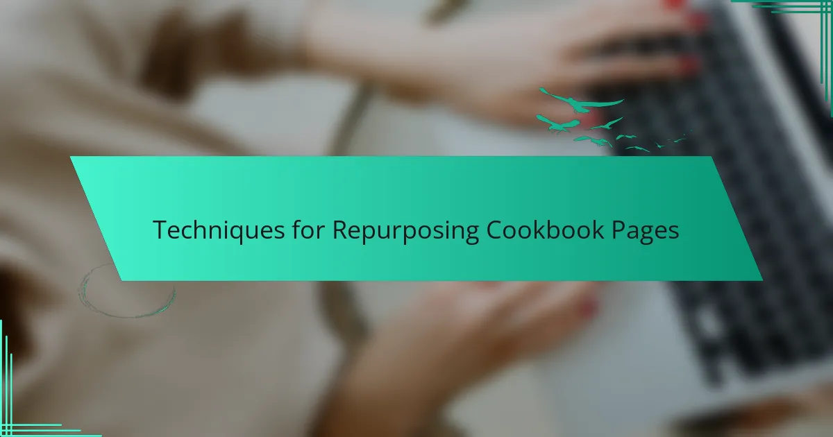Techniques for Repurposing Cookbook Pages