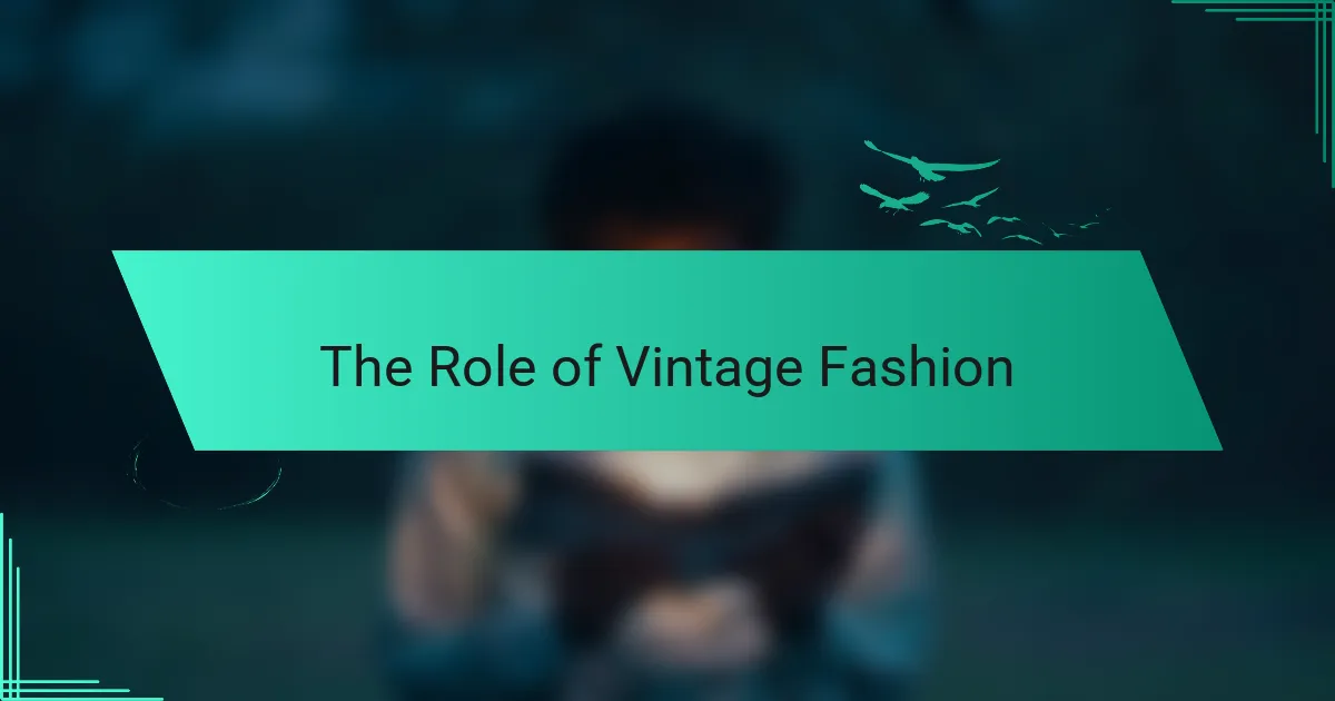 The Role of Vintage Fashion