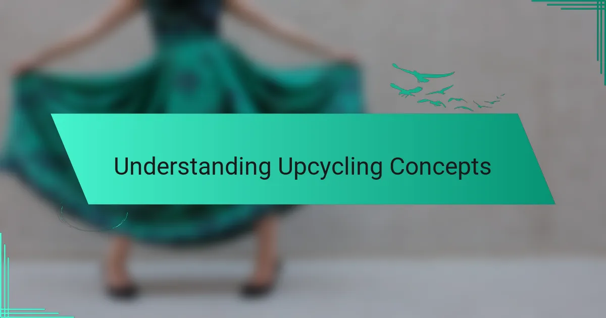 Understanding Upcycling Concepts