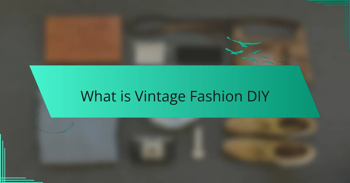 What is Vintage Fashion DIY